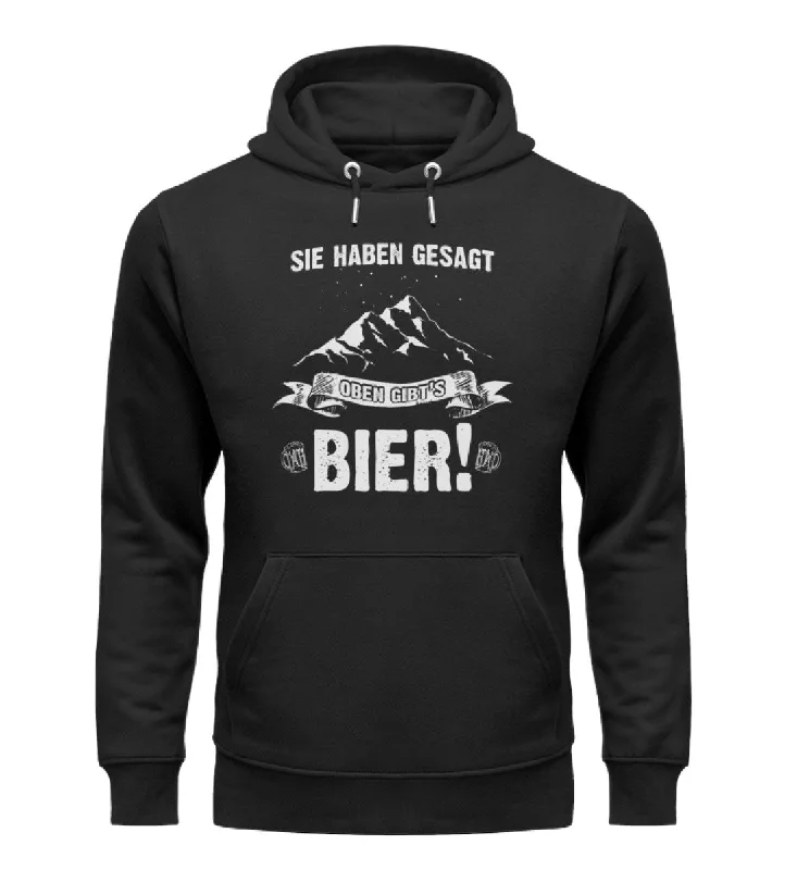 Must-Have Deals Sie haben gesagt oben gibts Bier - Unisex Premium Organic Hoodie