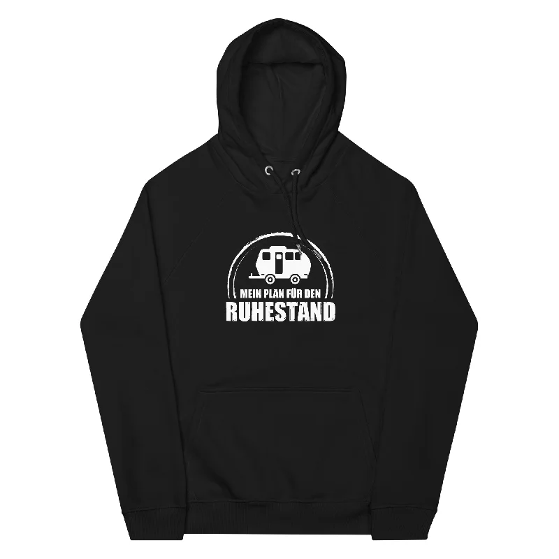 Limited Edition Mein Plan Fur Den Ruhestand 2 - Unisex Premium Organic Hoodie
