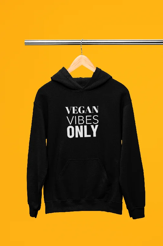 Time-Limited Offer Vegan Vibes Only Hoodie